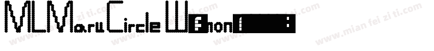 MLMaruCircle W3 mon字体转换